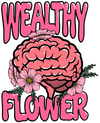 Wealthy Flower